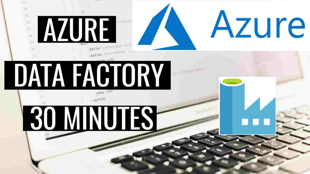 Azure Data Factory Tutorial With Practical Example