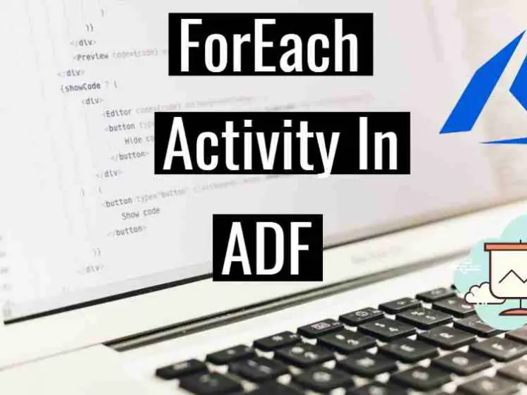 Foreach activity in ADF