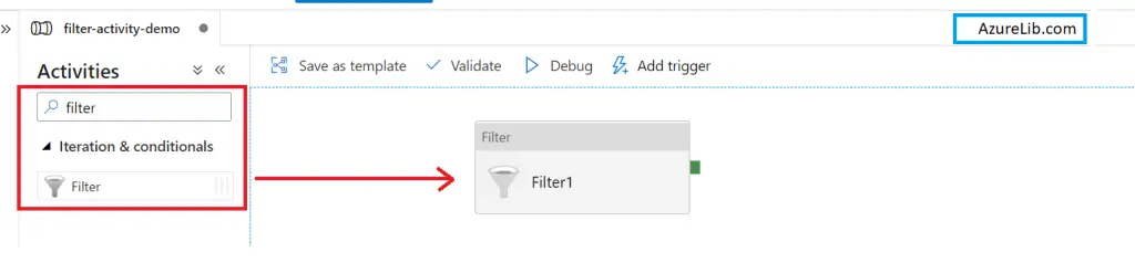 Add the Filter activity in the pipeline. 