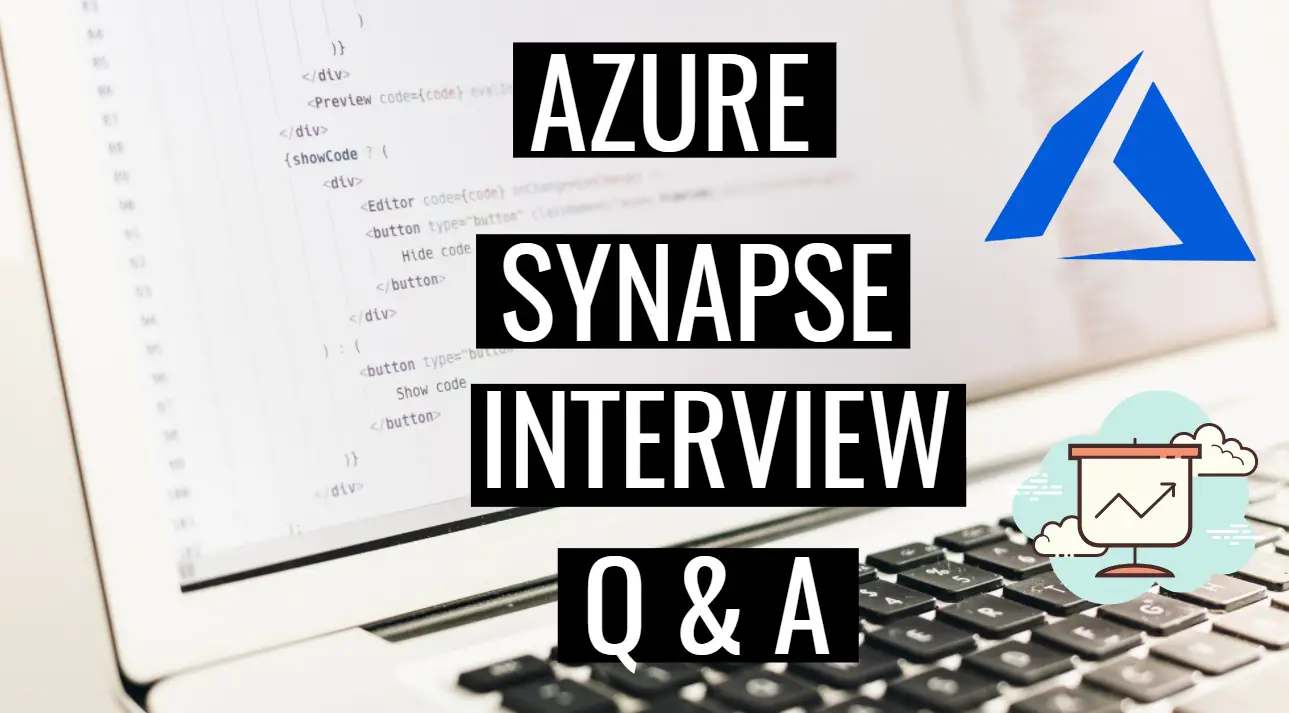 Azure Synapse Analytics Interview Question