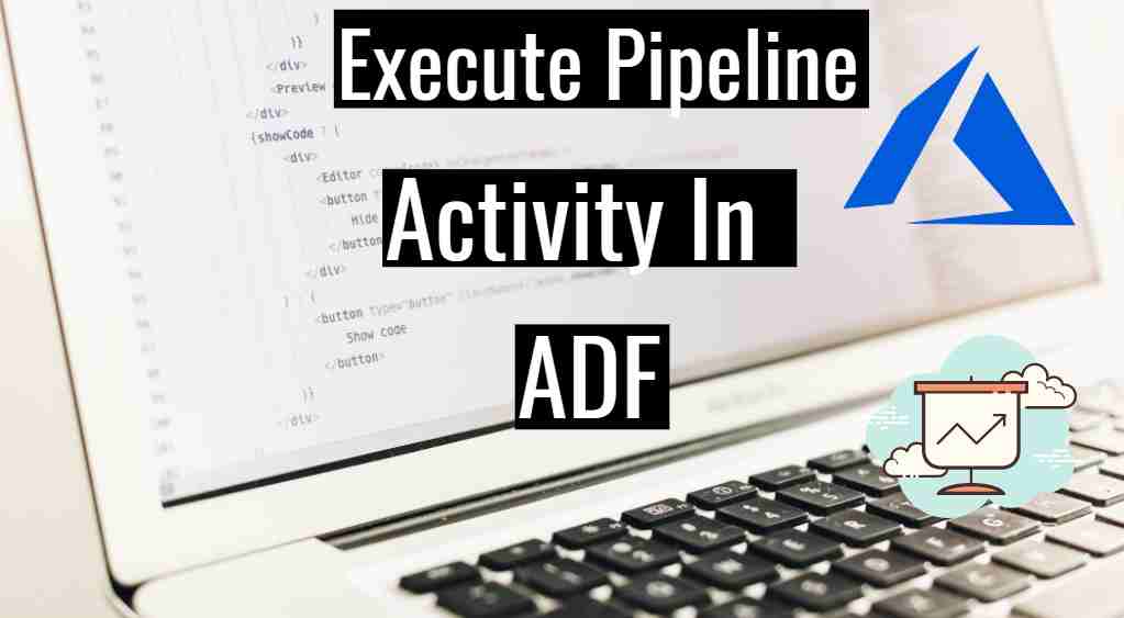 ADF-Execute-pipeline-activity