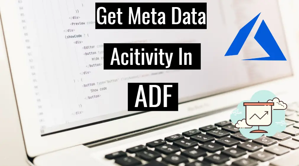 GetMetaData Activity in adf