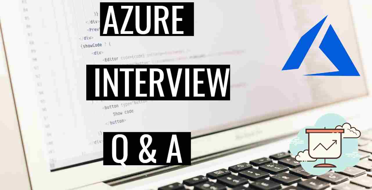 Azure Interview Questions And Answers