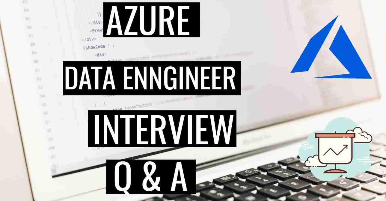 Interview Questions For Azure Data Engineer