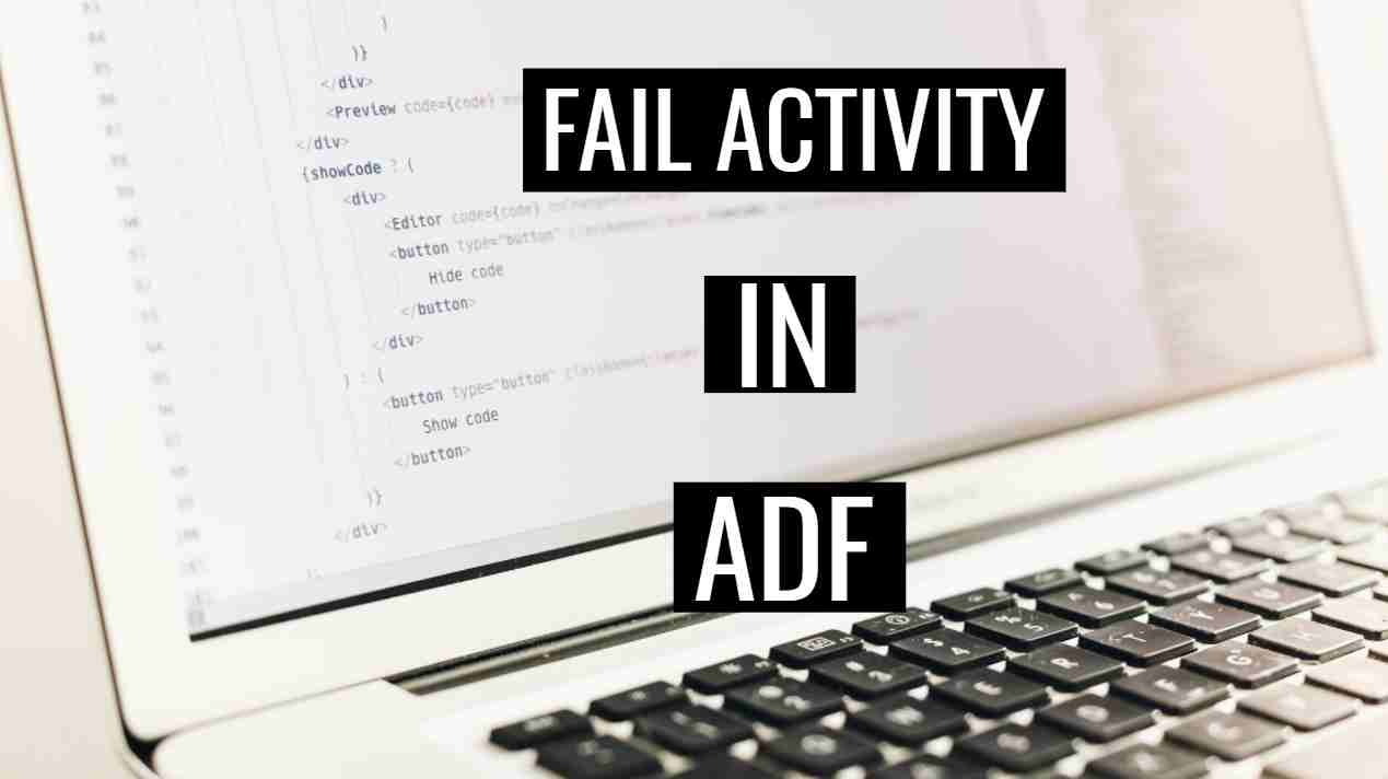 Fail Activity in ADF