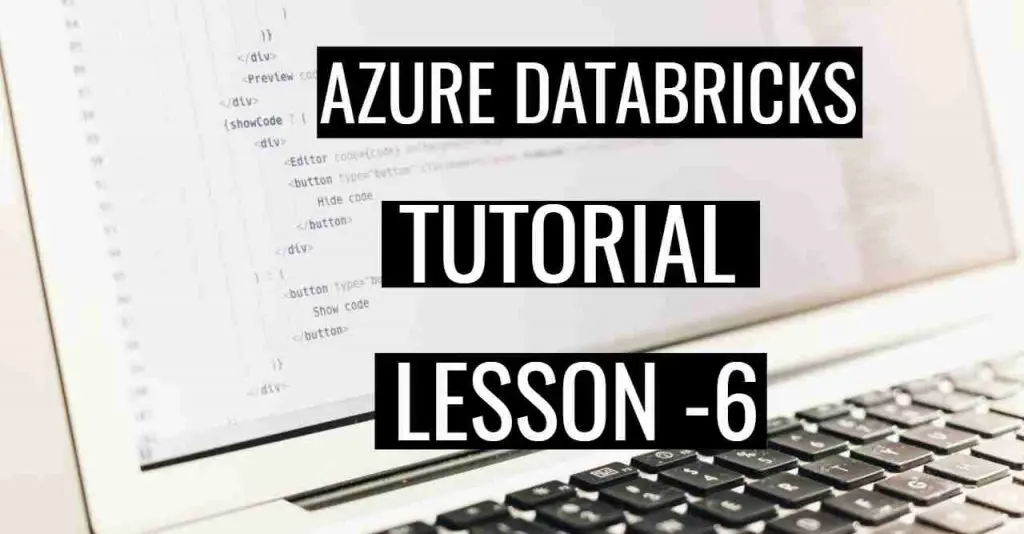 Lesson 6: Azure Databricks Spark Tutorial – DataFrame Column