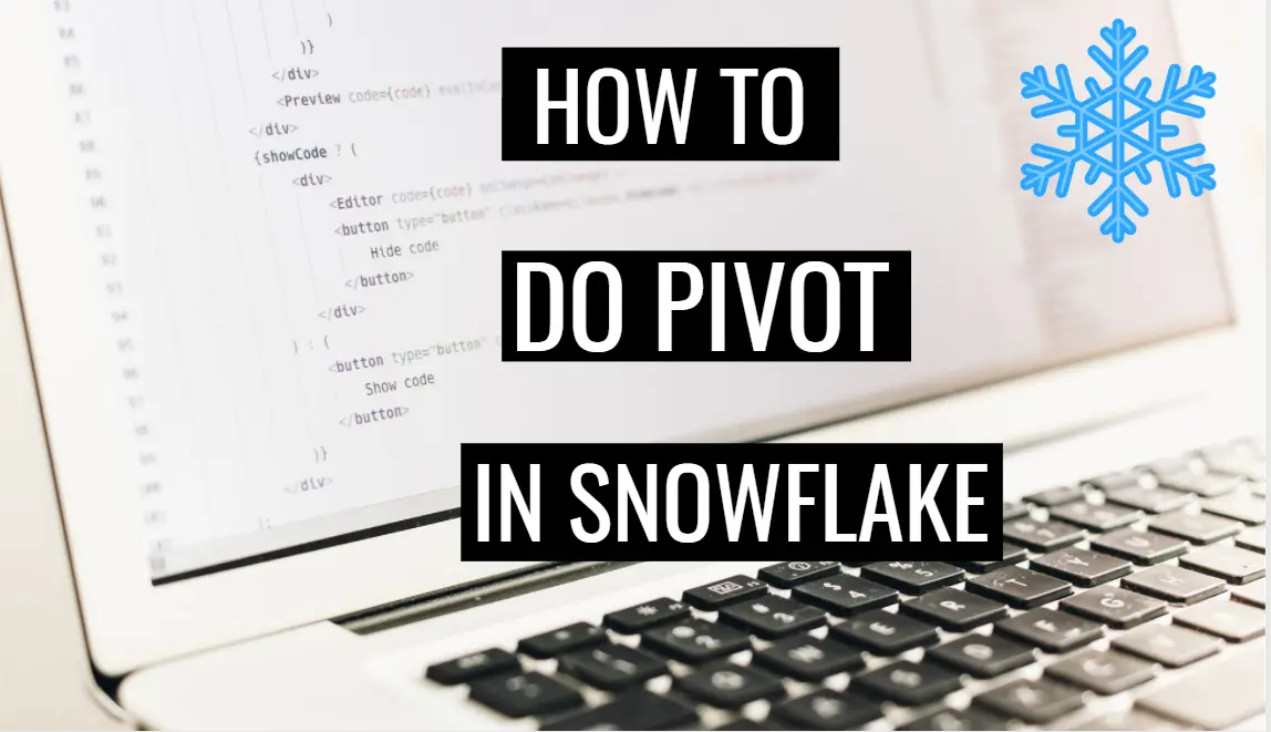 Pivot in Snowflake