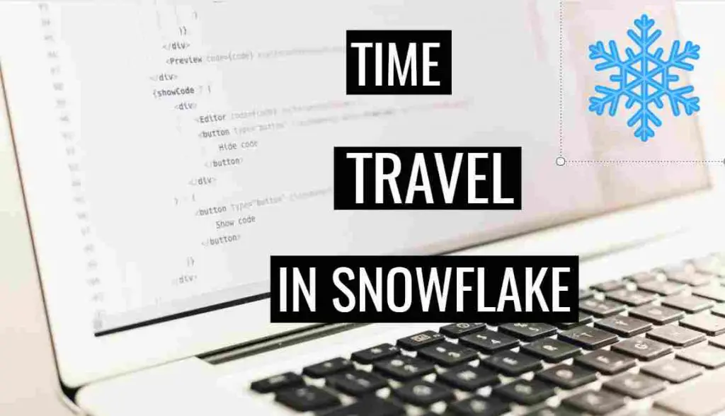 How to do time travel in Snowflake