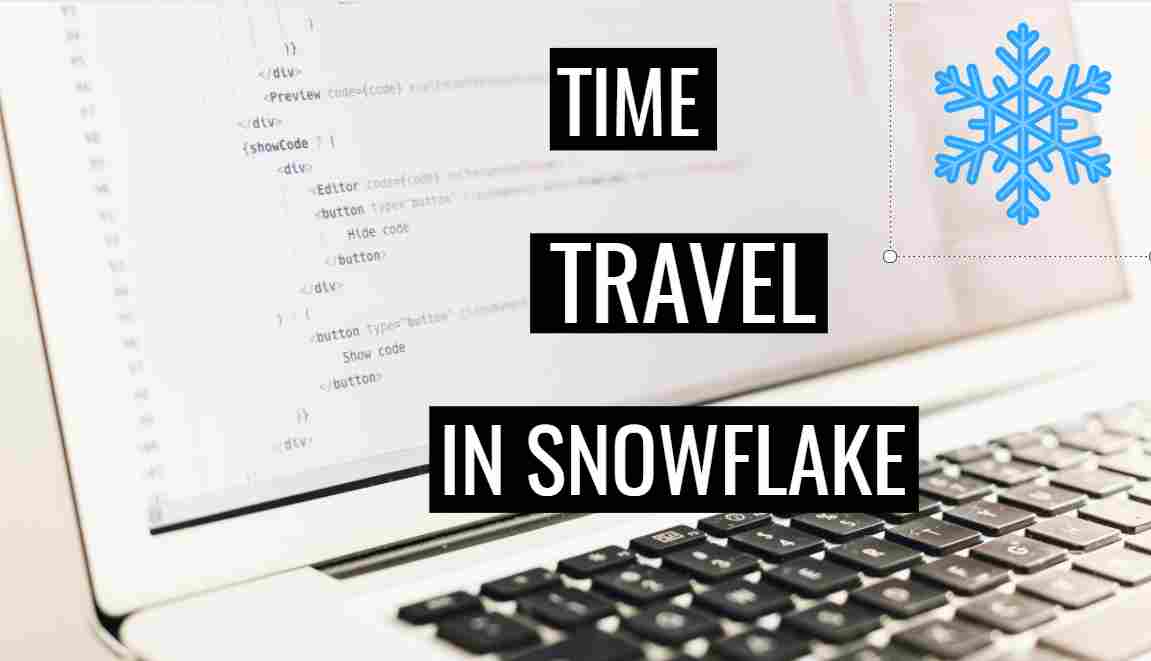 Time Travel in Snowflake