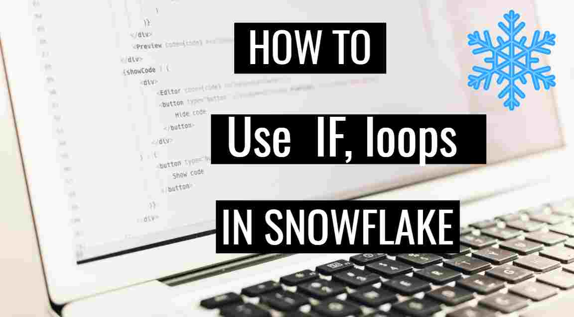 If else and loops in Snowflake