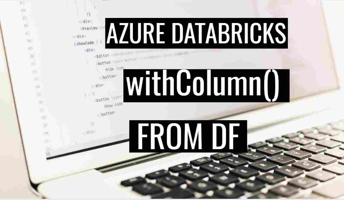 withColumn in Databricks