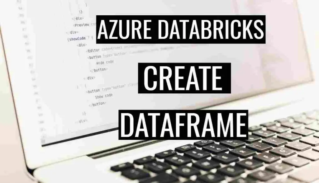 Create Dataframe in Azure Databricks with Example