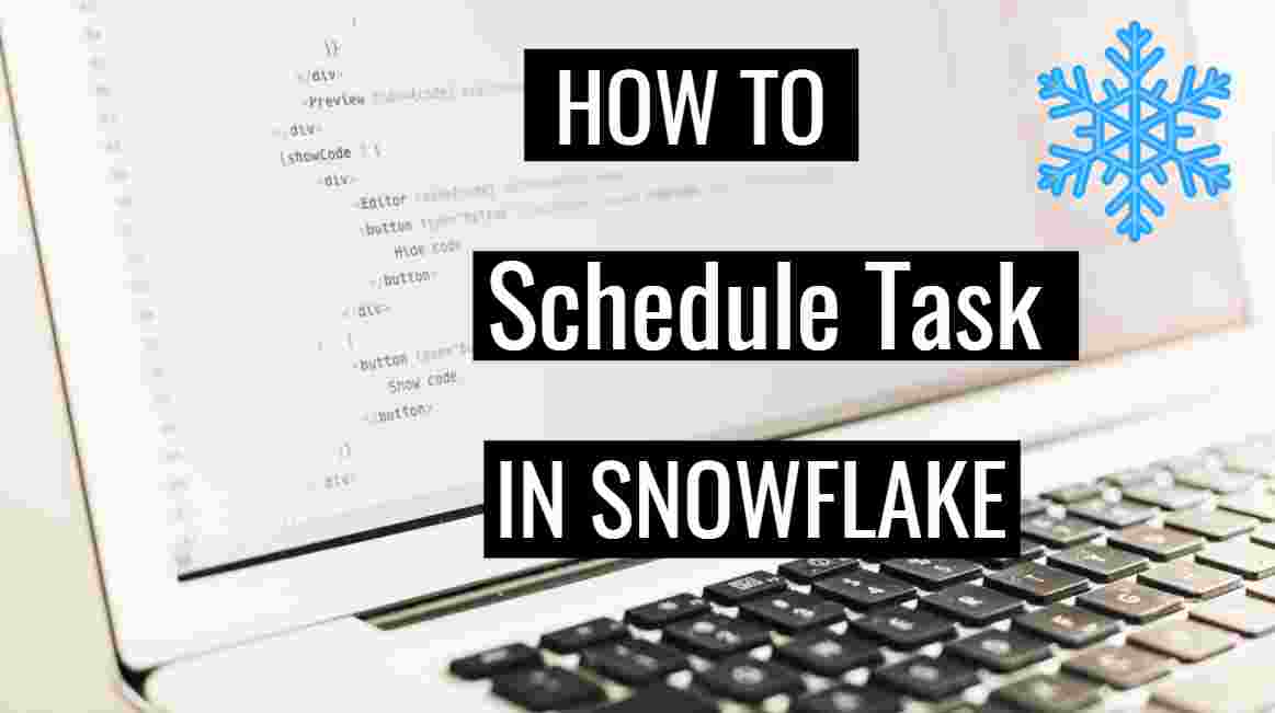 Schedule task in Snowflake