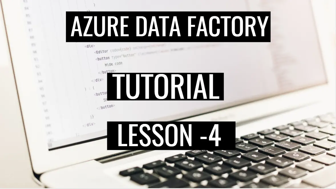 ADF Tutorial lesson 4