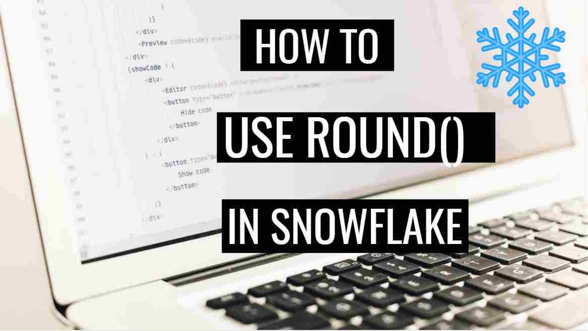 round in snowflake