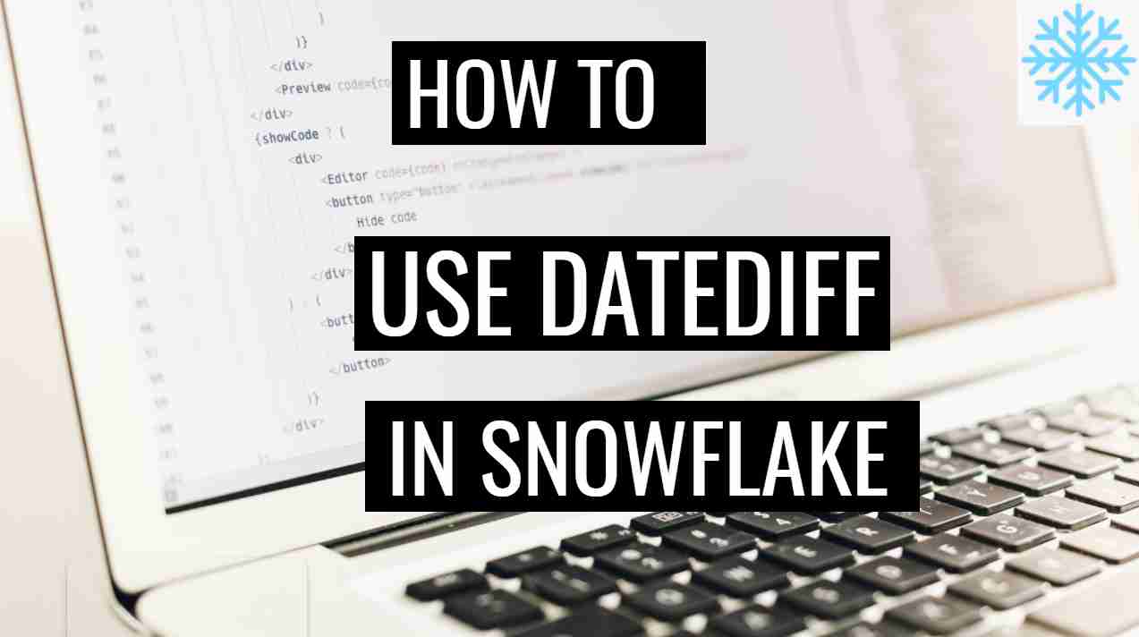 DATEDIFF() function in Snowflake ?