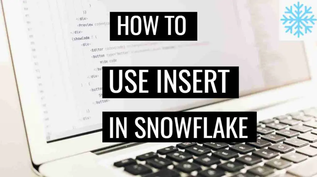 Explained: INSERT() function in Snowflake?
