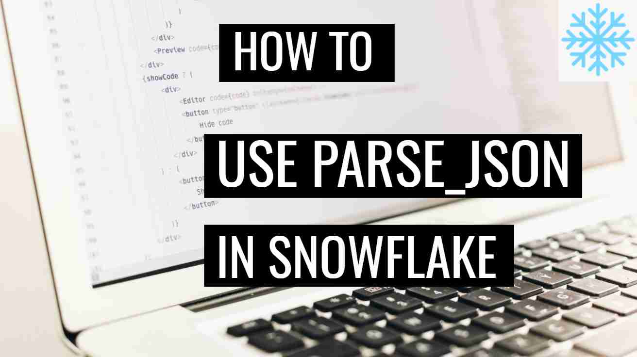 PARSE_JSON() function in Snowflake?