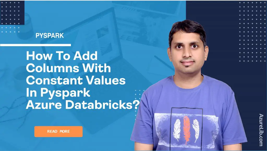 How to create columns with constant values in PySpark Azure Databricks?