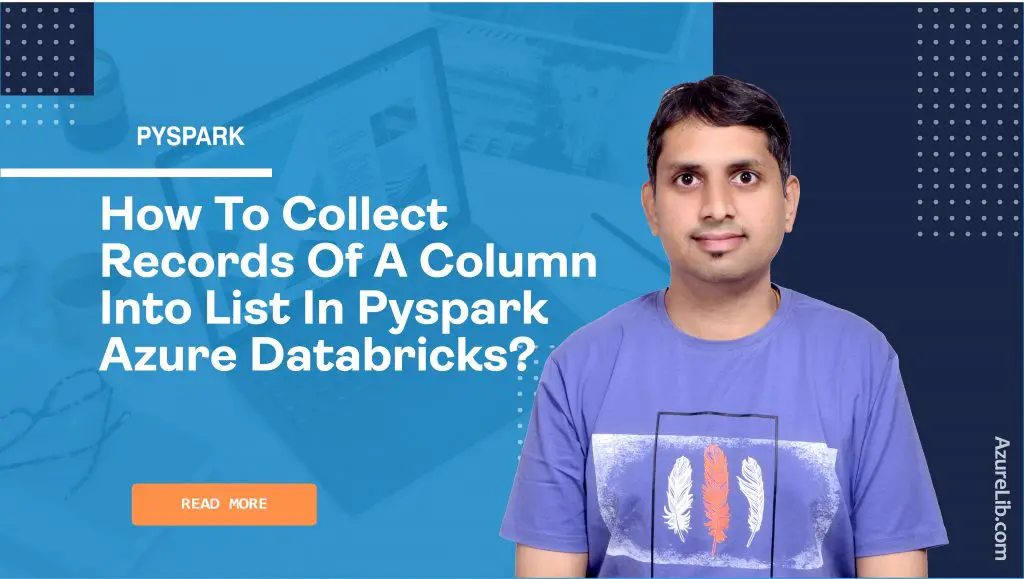 How to collect records of a column into list in PySpark Azure Databricks?
