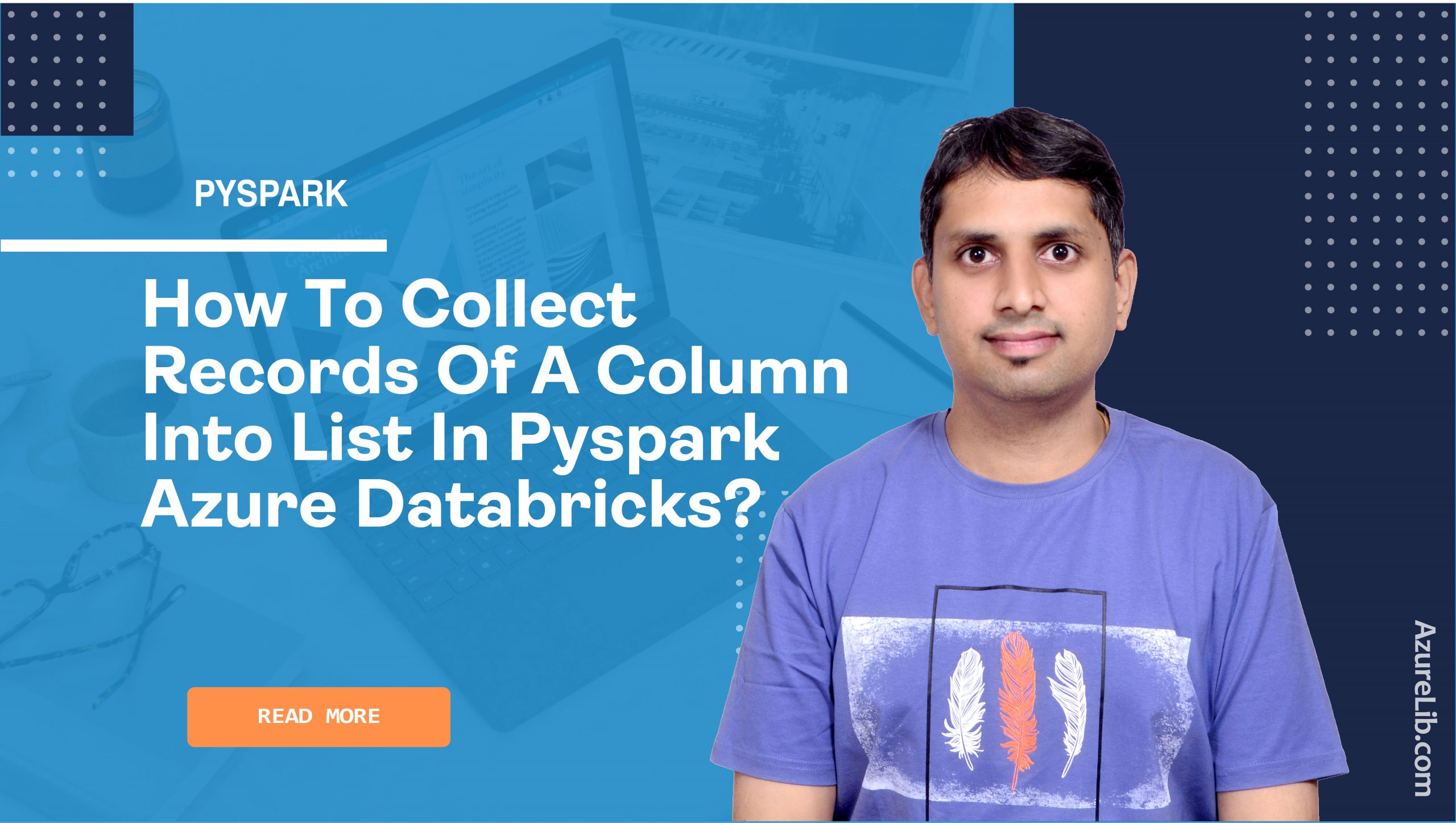 How To Collect Records Of A Column Into List In PySpark Azure Databricks 