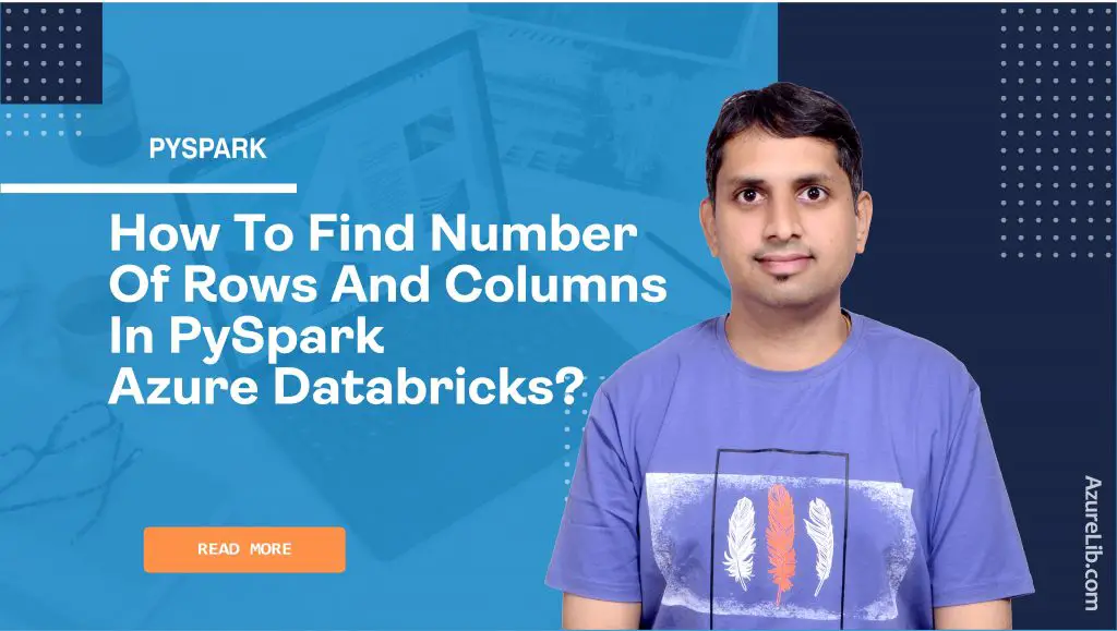 How to find number of rows and columns in PySpark Azure Databricks?