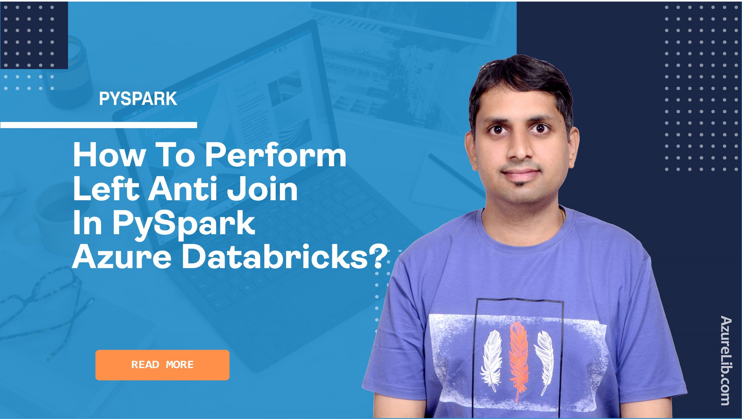 How To Perform Left Anti Join In PySpark Azure Databricks 