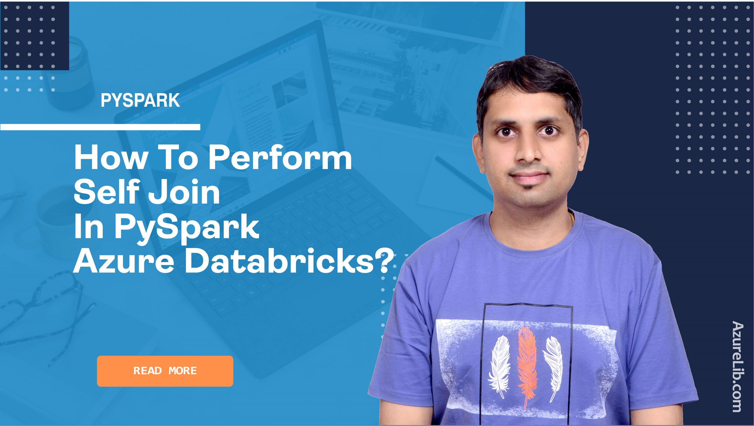 How To Perform Self join In PySpark Azure Databricks 