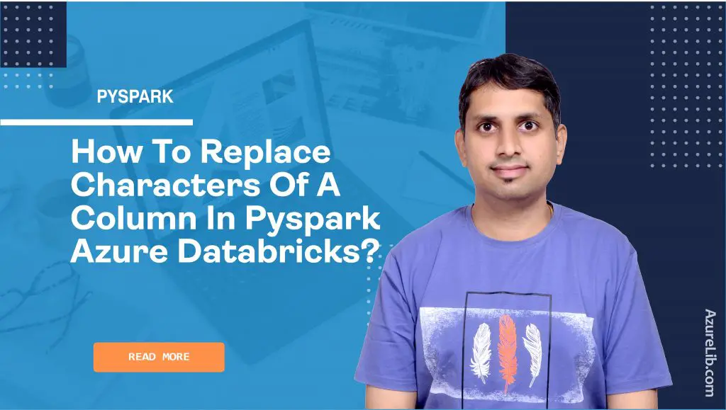 How to replace characters of a column in PySpark Azure Databricks?