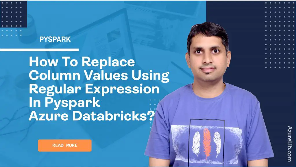 How to replace column values using regular expression in PySpark Azure Databricks?