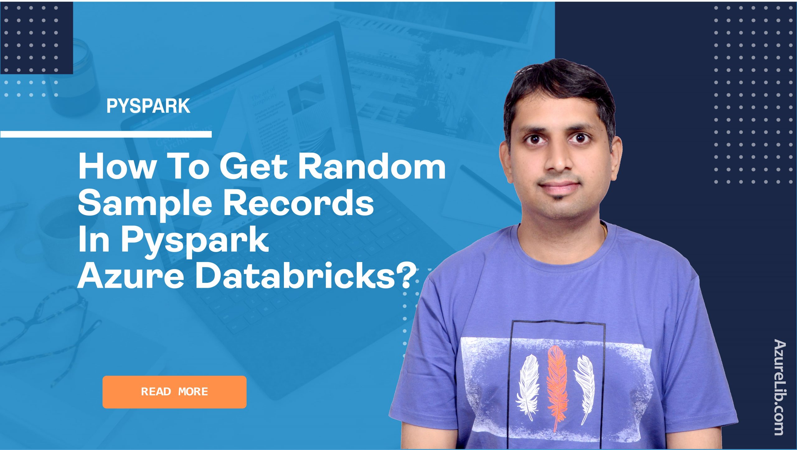 how-to-get-random-sample-records-in-pyspark-azure-databricks