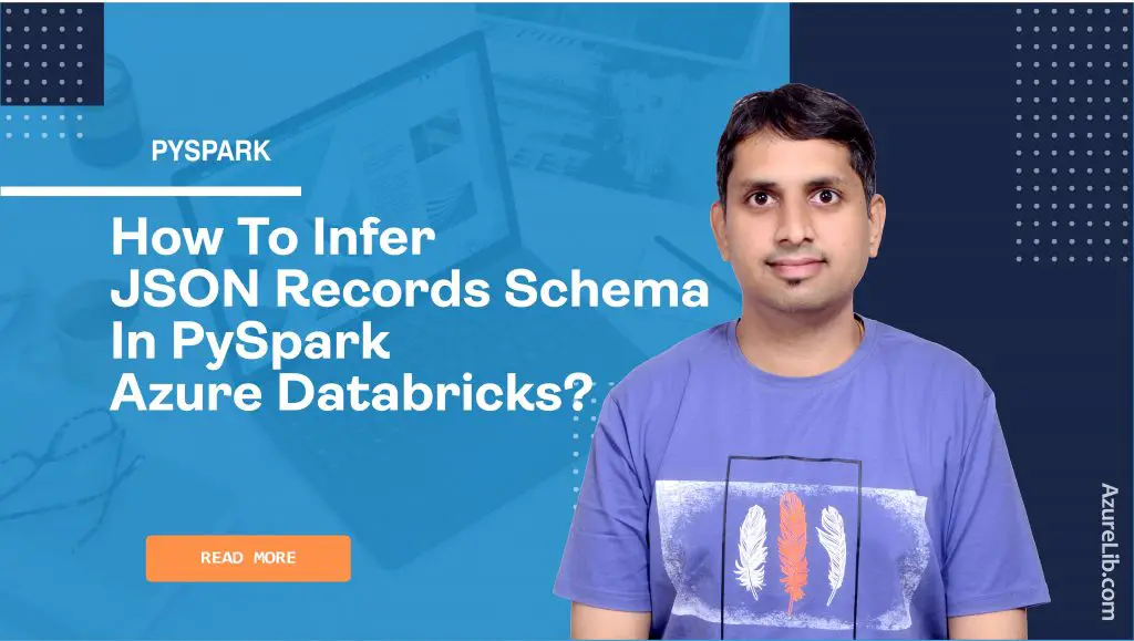 How to infer JSON records schema in PySpark Azure Databricks?