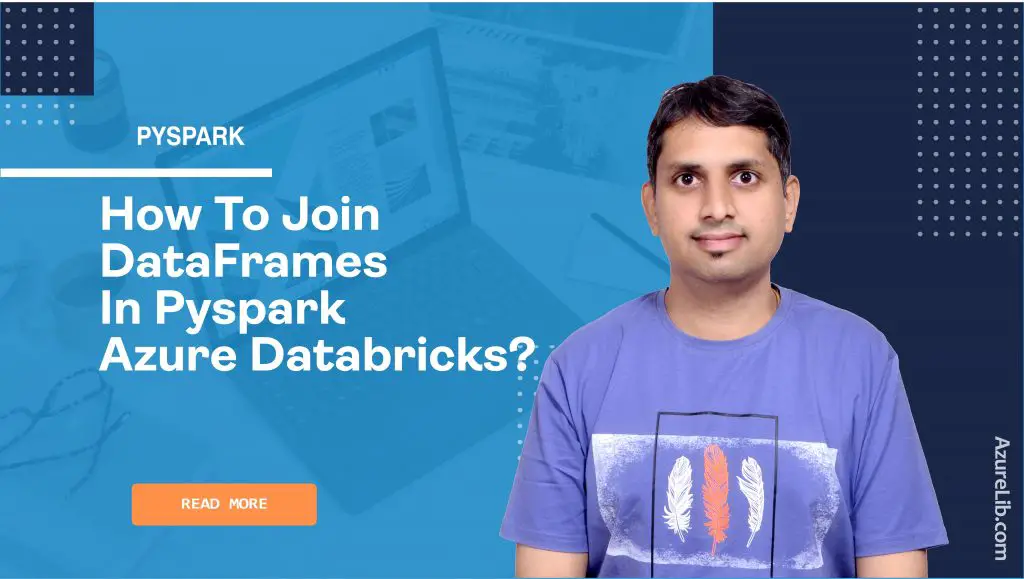 How to join DataFrames in PySpark Azure Databricks?